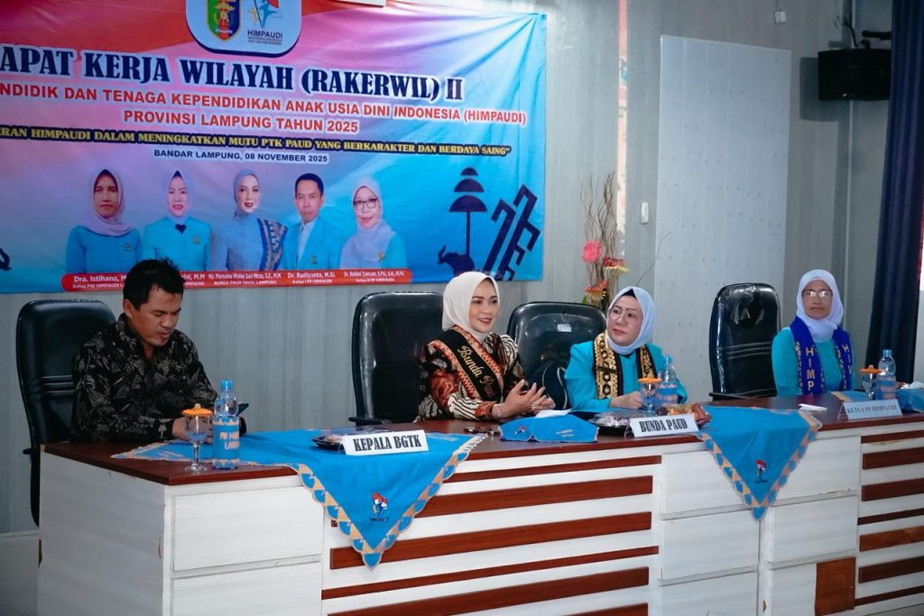 Rakerwil II HIMPAUDI 2025, Peningkatan Mutu Layanan Diusung dalam Tema 1 Bunda PAUD Provinsi Lampung Buka Rakerwil II Himpaudi 2025 Perkuat Peran Pendidik dalam Mewujudkan PAUD Berkualitas dan Berkarakter