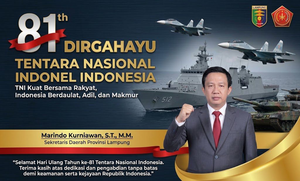 Sekdaprov Lampung, Marindo Kurniawan, mengucapkan Dirgahayu TNI Ke81