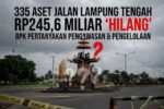 335 Aset Jalan Senilai Rp245,6 Miliar Tak Diketahui Rimbanya di Lampung Tengah 17 335 Aset Jalan Senilai Rp245,6 Miliar Tak Diketahui Rimbanya di Lampung Tengah
